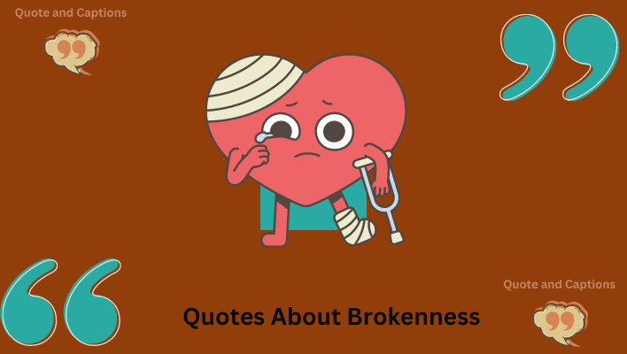 quotes about brokenness