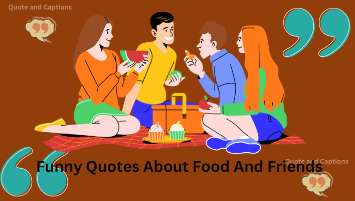 funny quotes about food and friends