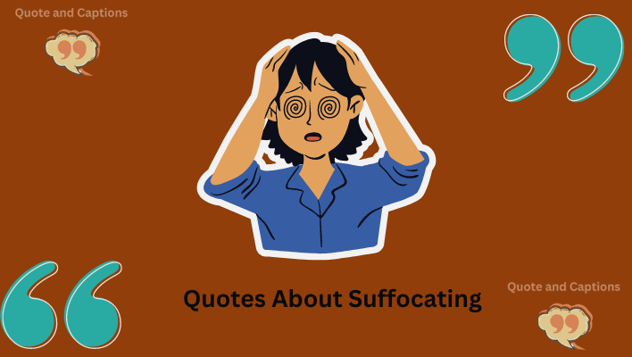quotes about suffocating