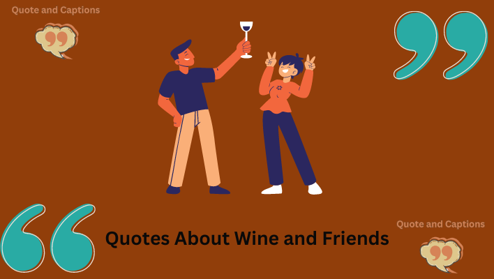 quotes about wine and friends