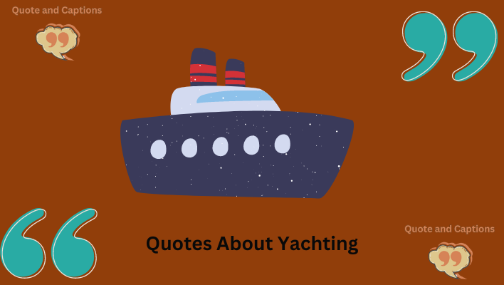 quotes about yatching