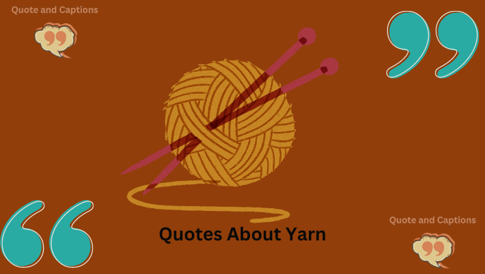 quotes about yarn