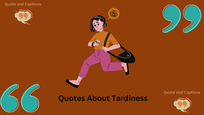 quotes about tardiness