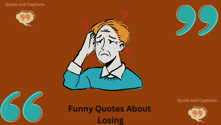 funny quotes about losing