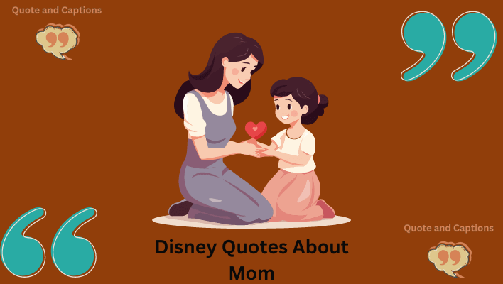 disney quotes about mom