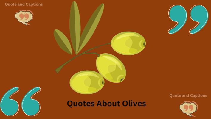quotes about olives