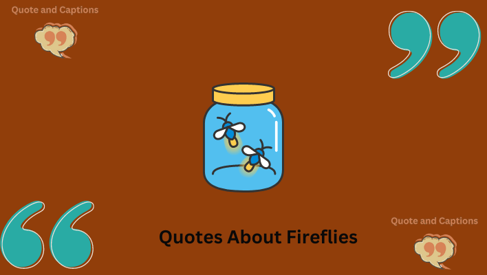 quotes abot fireflies