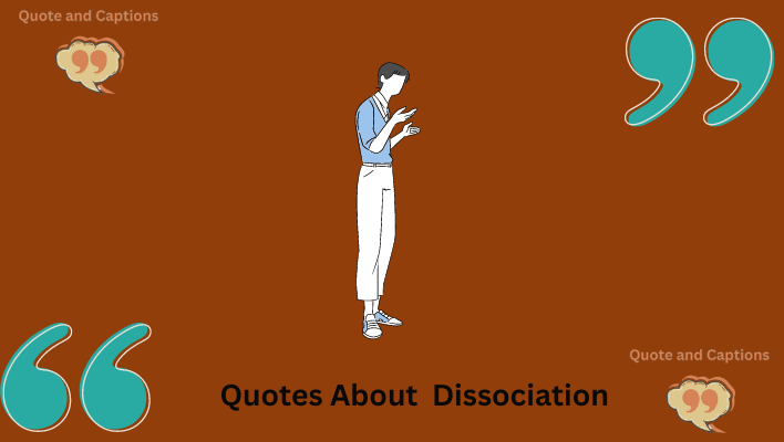 quotes about dissociation