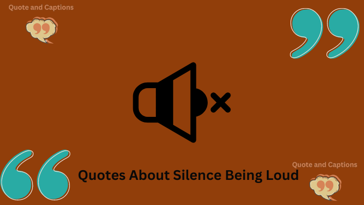 quotes about silence being loud
