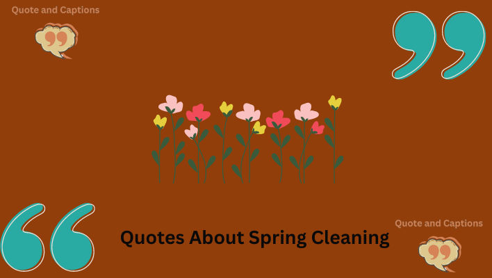 quotes about spring cleaning