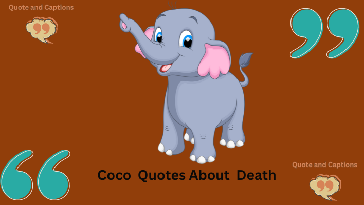 coco quotes about death