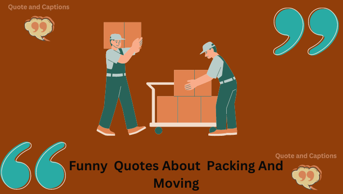 funny quotes about moving and packing