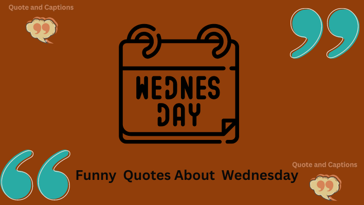 funny quotes about wednesday