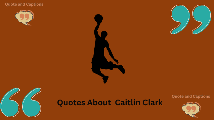 quotes about caitilin clark
