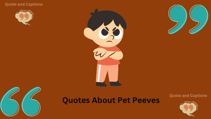 quotes about pet peeves