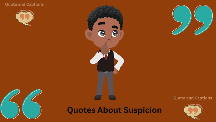 quotes about suspicion