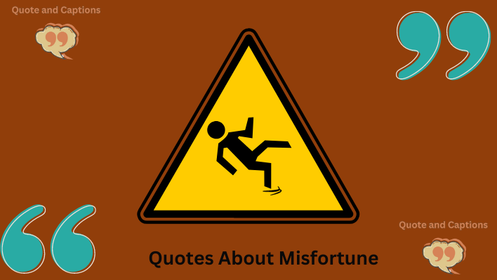quotes about misfortune