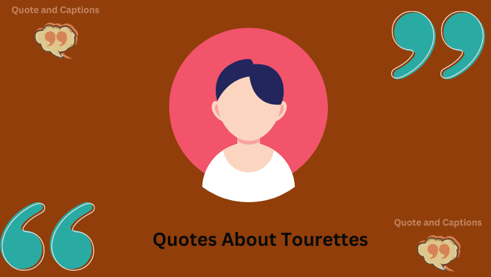 quotes about tourettes