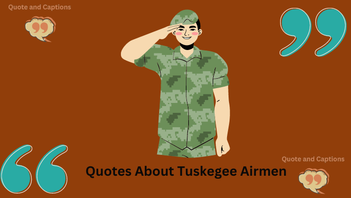 quotes about tuskegee airmen