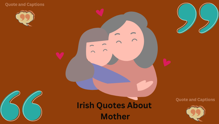 irish quotes about mothers