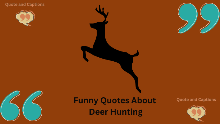 funny quotes about deerr hunting