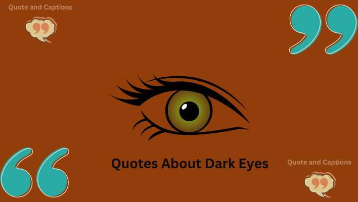 quotes about dark eyes