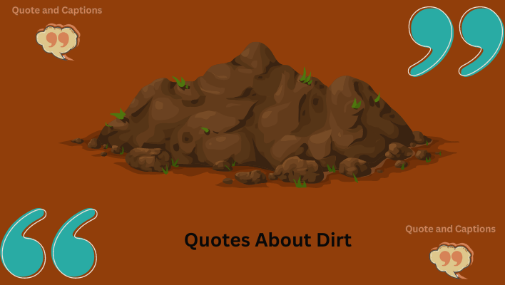 quotes about dirt