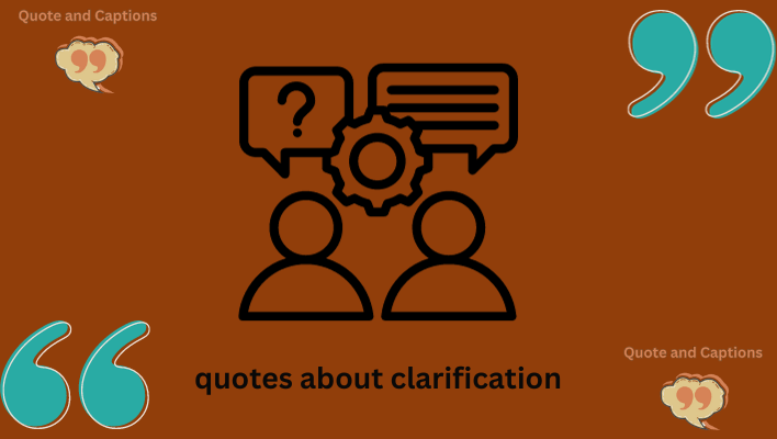 quotes about clarification