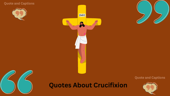 quotes about crucifixion