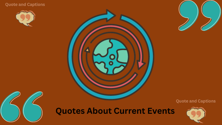 quotes about current events