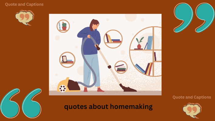 quotes about homemaking