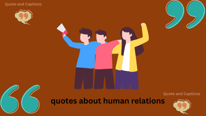 quotes about human relations