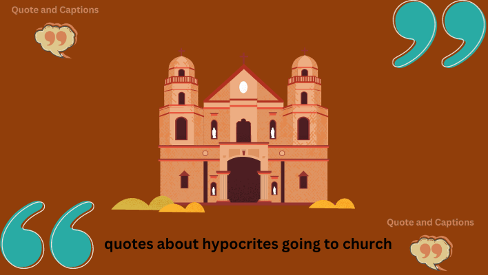 quotes about hypocrites going to church