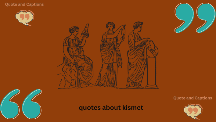 quotes about kismet