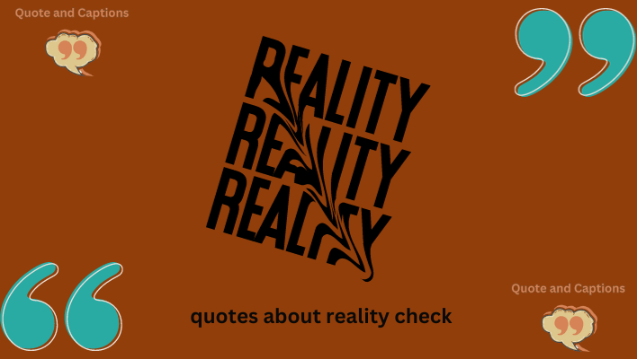 quotes about reality check
