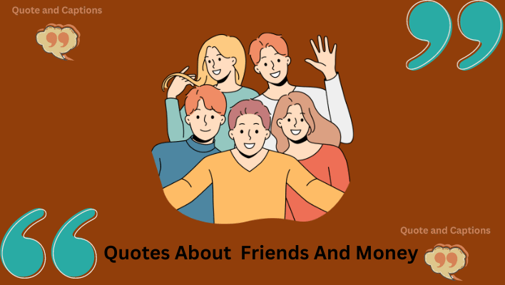 quotes about friends and money