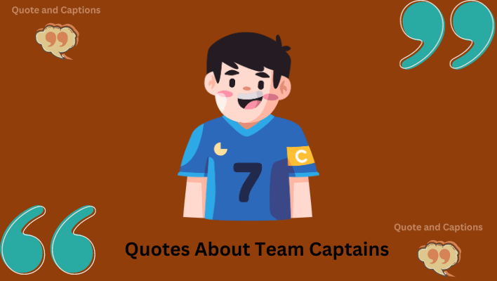 quotes about team captains